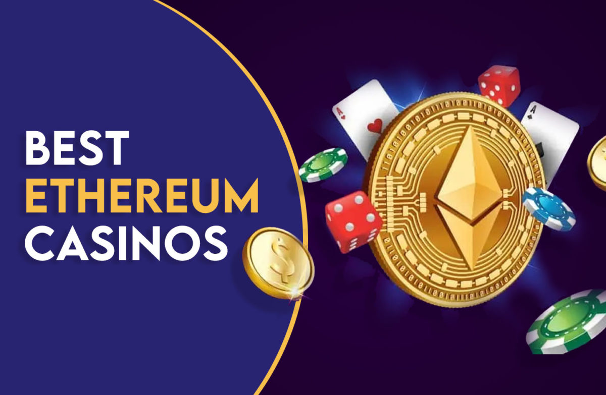 Make The Most Out Of ETH gambling sites