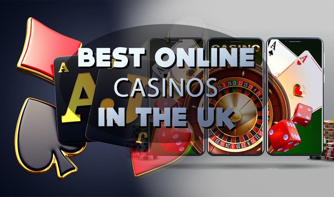 Kærlig Decrement overgive Best Online Casinos in the UK | Top UK Casino Sites in 2022