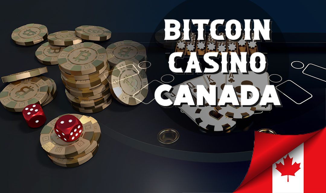 Best Bitcoin Casino Canada in 2022