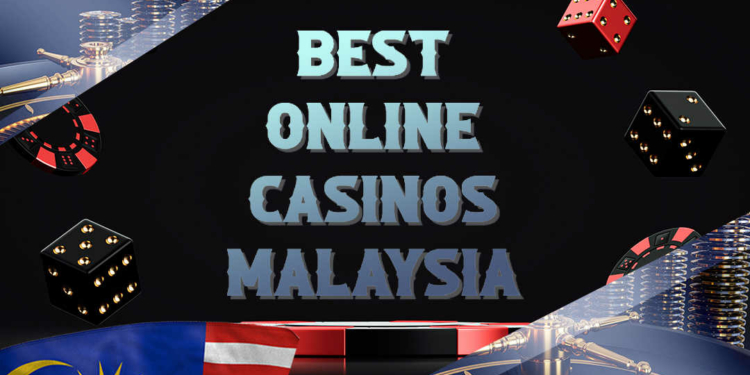 Best Online Casinos Malaysia2 750x375 