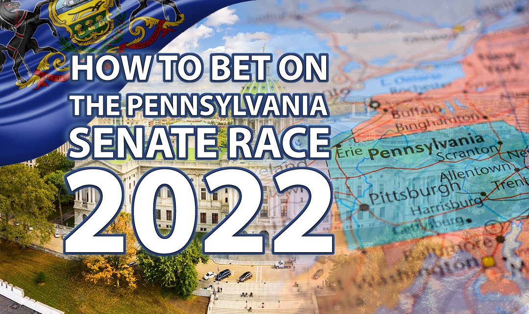 How to Bet On the PA Senate Race 2022: Pennsylvania Senate Candidates & Odds